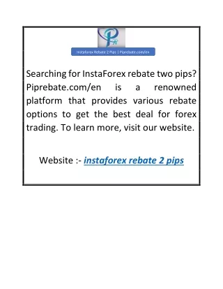 Instaforex Rebate 2 Pips  Piprebate.com en