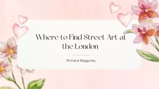 Where to Find Street Art at the London