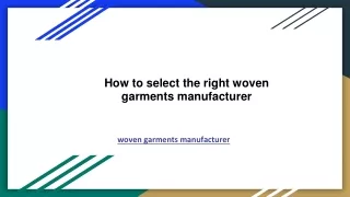 How to select the right woven garments manufacturer