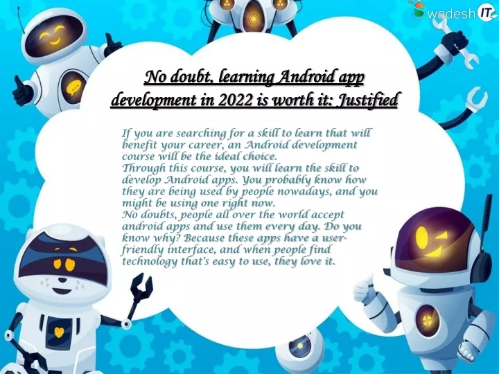 no doubt learning android app development in 2022