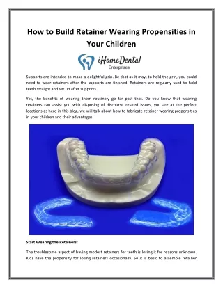 how to build retainer wearing propensities