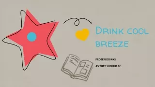 Drink cool breeze ppt