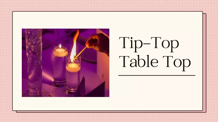 tip top table top
