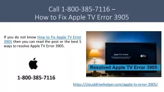 call 1 800 385 7116 how to fix apple tv error 3905