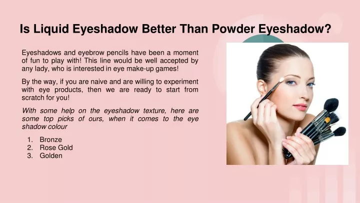 is liquid eyeshadow better than powder eyeshadow