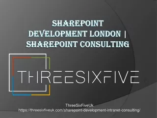 SharePoint Development London | SharePoint Consulting - ThreeSixFiveUk