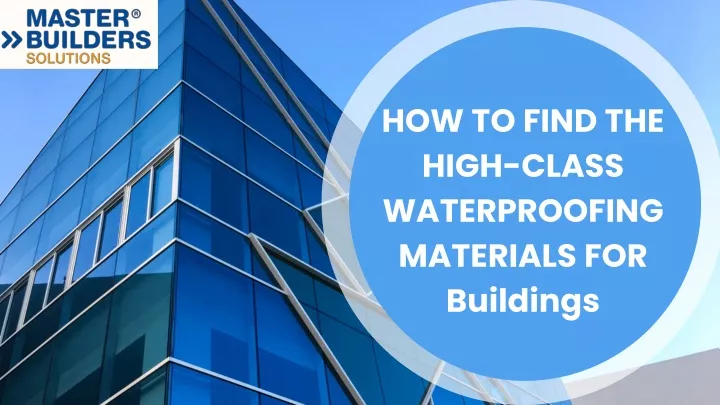 how to find the high class waterproofing