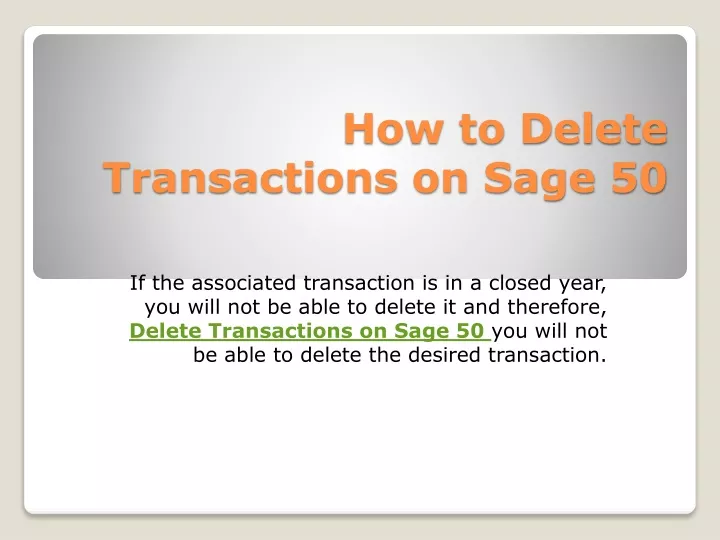 how to delete transactions on sage 50