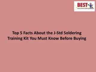 top 5 facts about the j std soldering training
