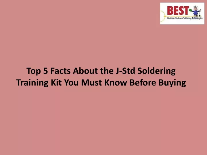 top 5 facts about the j std soldering training