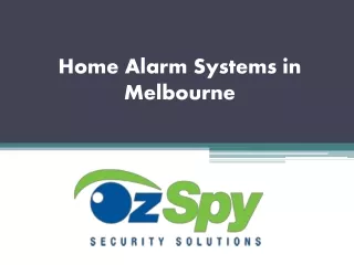 Home Alarm Systems in Melbourne - www.ozspy.com.au