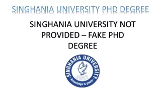 Singhania  university not provided fake phd degree