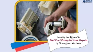 Identify the Signs of A Bad Fuel Pump In Your Toyota by Birmingham Mechanic