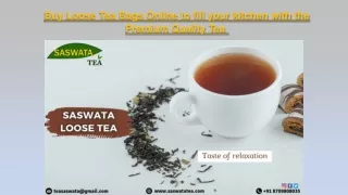 Buy Loose Tea Bags Online to fill your kitchen with the Premium Quality Tea 