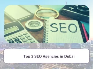 Top 3 SEO Agencies in Dubai