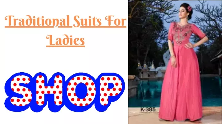 traditional suits for ladies