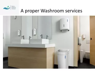 a proper washroom services