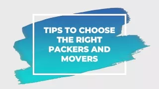 Tips to Choose the Right Packers and Movers