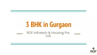 3 bhk in gurgaon rof infratech housing pvt ltd