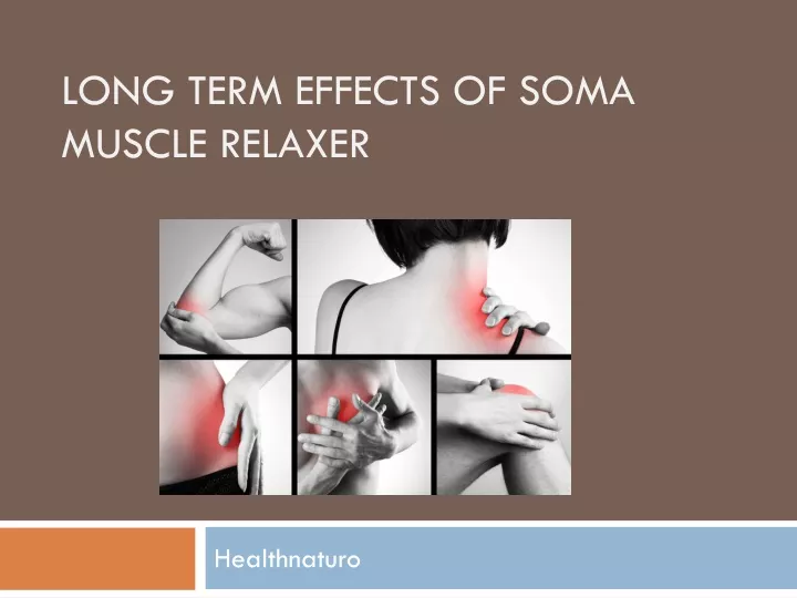 long term effects of soma muscle relaxer