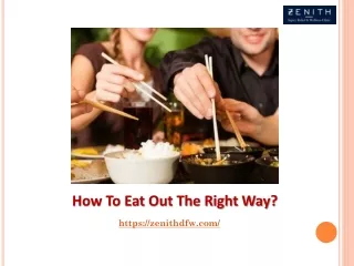 how to eat out the right way