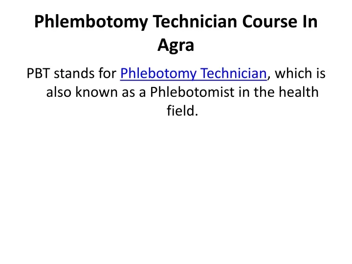 phlembotomy technician course in agra