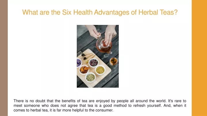 what are the six health advantages of herbal teas