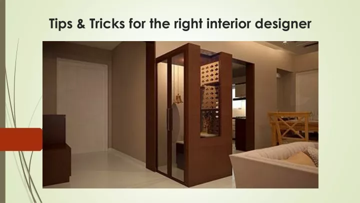 tips tricks for the right interior designer