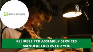 Reliable PCB Assembly Services Manufacturers For You
