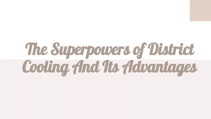 the superpowers of district cooling and its advantages