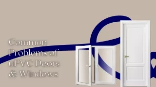 Common Problems of uPVC Doors & Windows