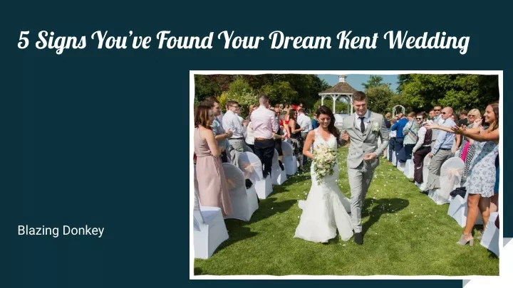 5 signs you ve found your dream kent wedding