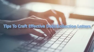 Tips To Craft Effective Debt Collection Letters