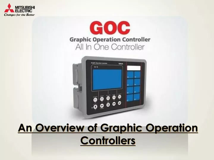 an overview of graphic operation controllers