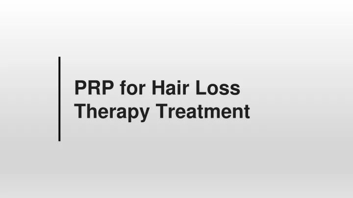 prp for hair loss therapy treatment