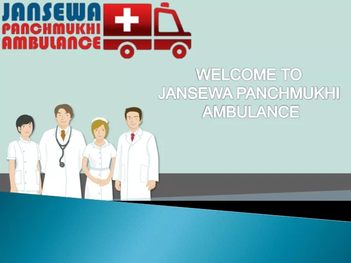 welcome to jansewa panchmukhi ambulance