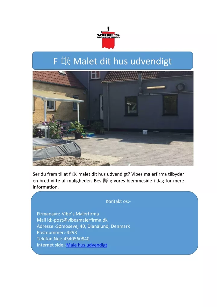 f malet dit hus udvendigt