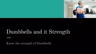 dumbbells and it strength