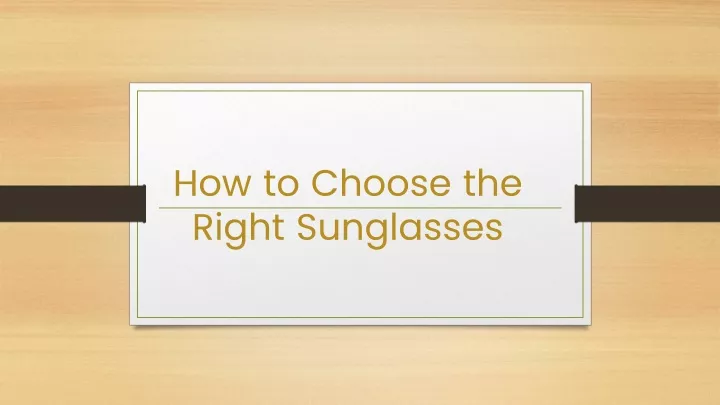 how to choose the right sunglasses