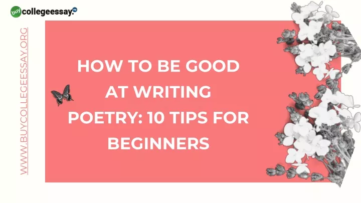 how to be good at writing poetry 10 tips