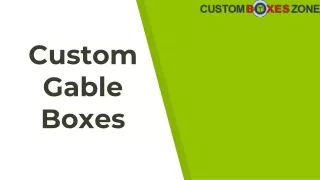 What are Custom Gable Boxes