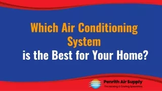 Which Air Conditioning System is the Best for Your Home