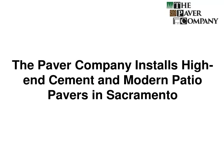 the paver company installs high end cement