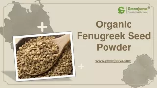 USDA Approved Bulk Organic Fenugreek Seed Powder Supplier