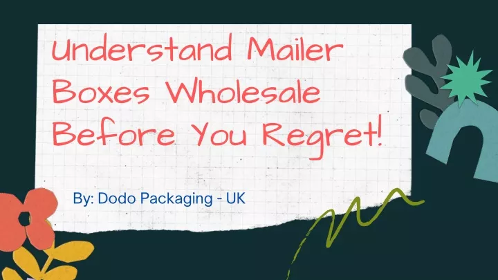 understand mailer boxes wholesale before