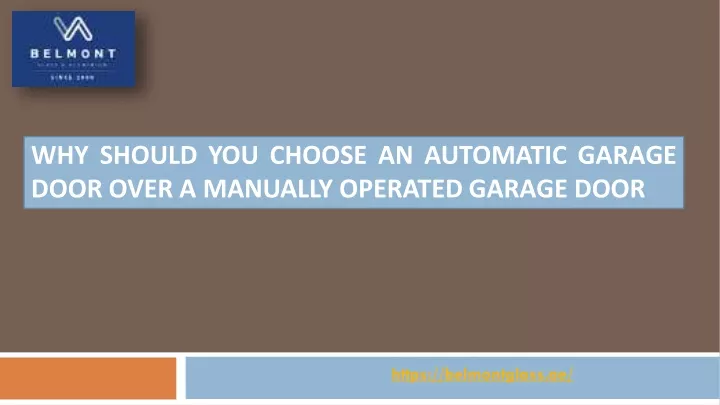 why should you choose an automatic garage door