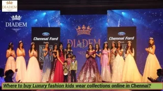 Where to buy Luxury fashion kids wear collections online in Chennai
