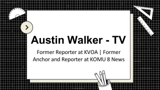 Austin Walker (TV) - A Highly Competent Professional