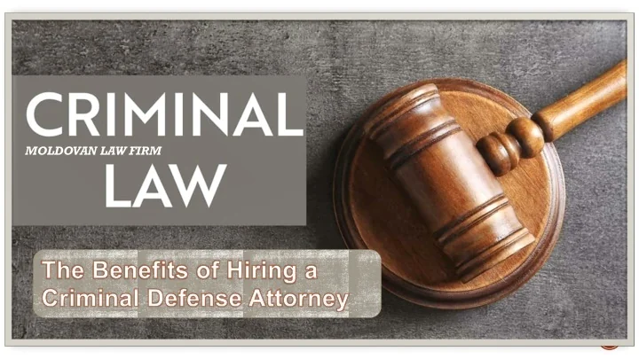 PPT - The Benefits of Hiring a Criminal Defense Attorney PowerPoint ...