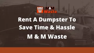 rent a dumpster to save time hassle